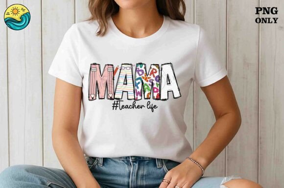 Teacher Life Mama PNG Sublimation for Moms